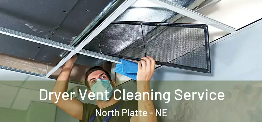  Dryer Vent Cleaning Service North Platte - NE
