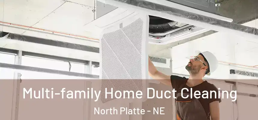  Multi-family Home Duct Cleaning North Platte - NE